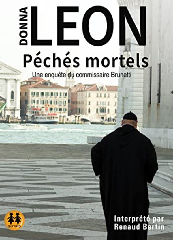 Cover Art for B09NPNKZTQ, Péchés mortels - Une enquête du commissaire Brunetti by Donna Leon