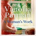 Cover Art for 9781867207788, A Woman's Work by Victoria Purman