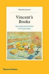 Cover Art for 9780500094129, Vincent's Books: Van Gogh and the Writers Who Inspired Him by Mariella Guzzoni