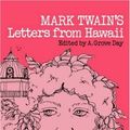 Cover Art for 9780824802882, Letters from Hawaii by Mark Twain