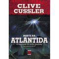 Cover Art for 9788575090244, Morte Na Atlantida. O Encontro Do Reino Perdido (Em Portuguese do Brasil) by Clive Cussler