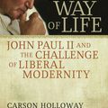 Cover Art for 9781932792966, The Way of Life by Carson Holloway