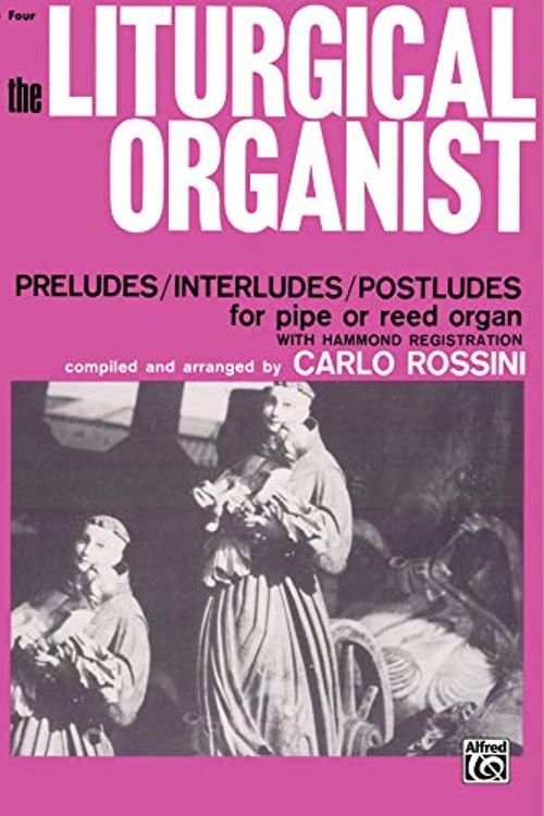Cover Art for 9780769242910, The Liturgical Organist by Carlo Rossini