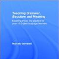 Cover Art for 9780415709873, Teaching Grammar, Structure and Meaning by Giovanelli, Marcello