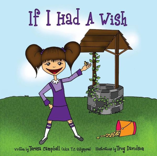 Cover Art for 9781478338949, If I Had a Wish by Teresa Campbell