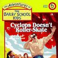 Cover Art for 9780590848862, Cyclops Doesn't Roller-Skate by Thornton Jones, Marcia, Debbie Dadey