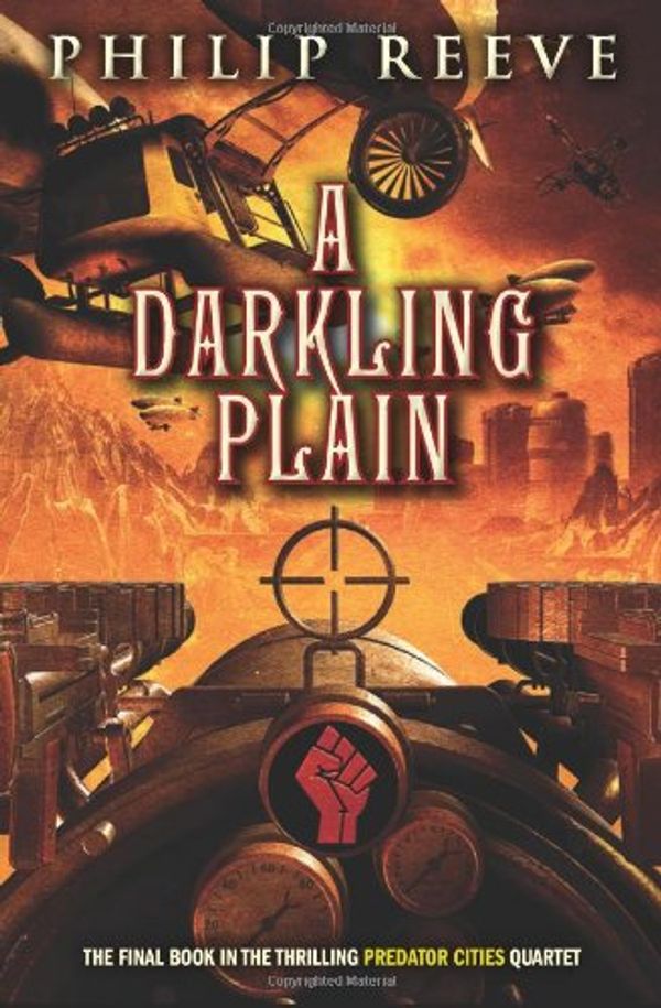 Cover Art for 9780545222143, Predator Cities #4: A Darkling Plain by Philip Reeve