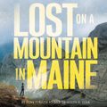 Cover Art for 9780063226777, Lost on a Mountain in Maine by Donn Fendler