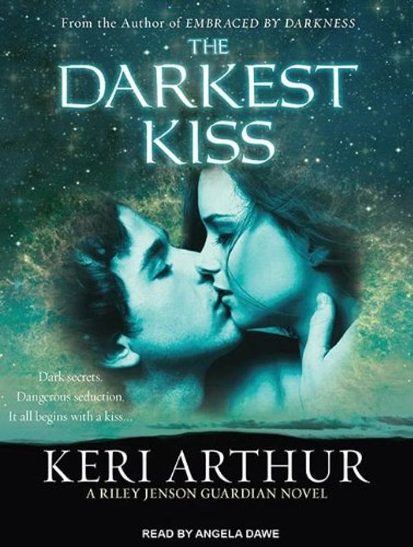 Cover Art for 9781452630069, The Darkest Kiss by Keri Arthur