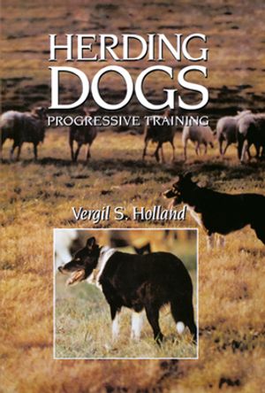 Cover Art for 9780876056448, Herding Dogs by Vergil S. Holland