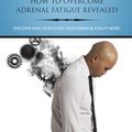 Cover Art for B00I9AVFX4, Adrenal Fatigue ? : 5 Simple & Quick Steps How To Overcome Adrenal Fatigue Revealed: Discover How To Recover Your Energy & Vitality Now ! by Heather Rose