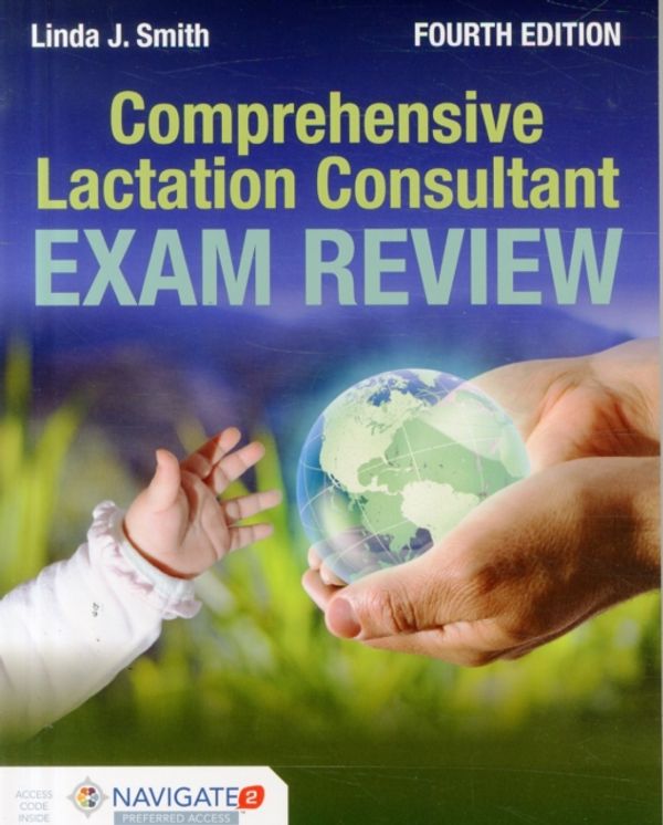 Cover Art for 9781284069273, Comprehensive Lactation Consultant Exam Review by Linda J. Smith