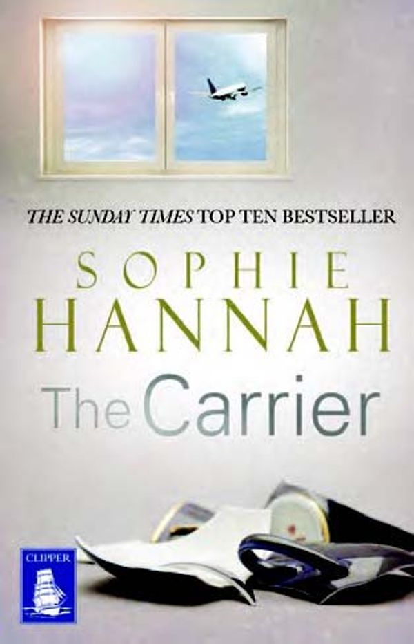 Cover Art for 9781471256844, The Carrier (Large Print Edition) by Sophie Hannah