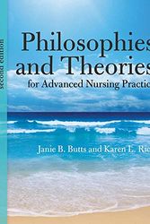Cover Art for 9781284041347, Philosophies and Theories for Advanced Practice Nursing by Janie B Butts