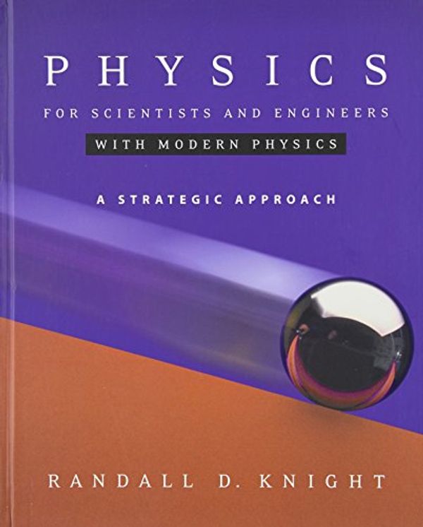 Cover Art for 9780805389609, Physics for Scientists and Engineers: Chs 1-42: A Strategic Approach with Modern Physics by Knight (Professor Emeritus), Randall D.