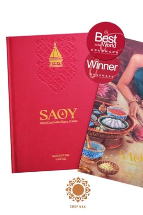 Cover Art for 9789924966319, SAOY - Royal Cambodian Home Cuisine by Rotanak ROS (Chef Nak)