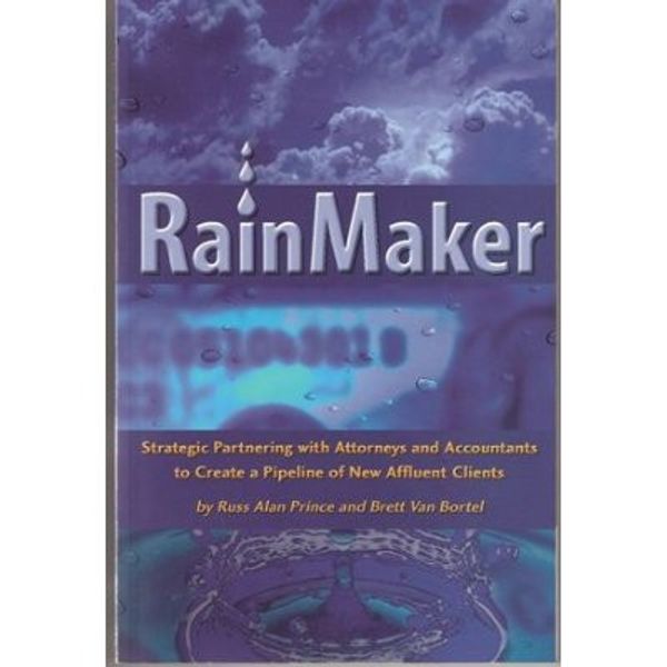 Cover Art for 9781938130021, Rainmaker by Russ Alan Prince