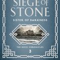 Cover Art for 9781786691736, Siege of Stone (Sister of Darkness: The Nicci Chronicles) by Terry Goodkind