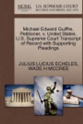 Cover Art for 9781270694472, Michael Edward Guiffre, Petitioner, V. United States. U.S. Supreme Court Transcript of Record with Supporting Pleadings by Julius Lucius Echeles, Wade H. Mccree