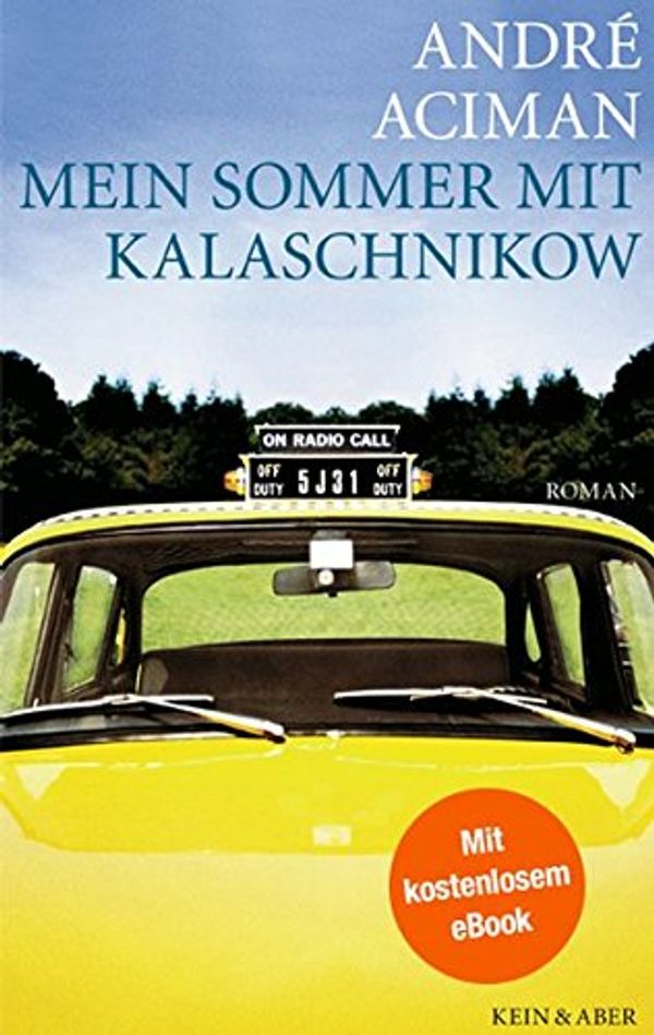 Cover Art for 9783036956879, Mein Sommer mit Kalaschnikow by André Aciman, Verena Kilchling