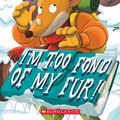 Cover Art for 9780439559669, I'm Too Fond of My Fur by Geronimo Stilton