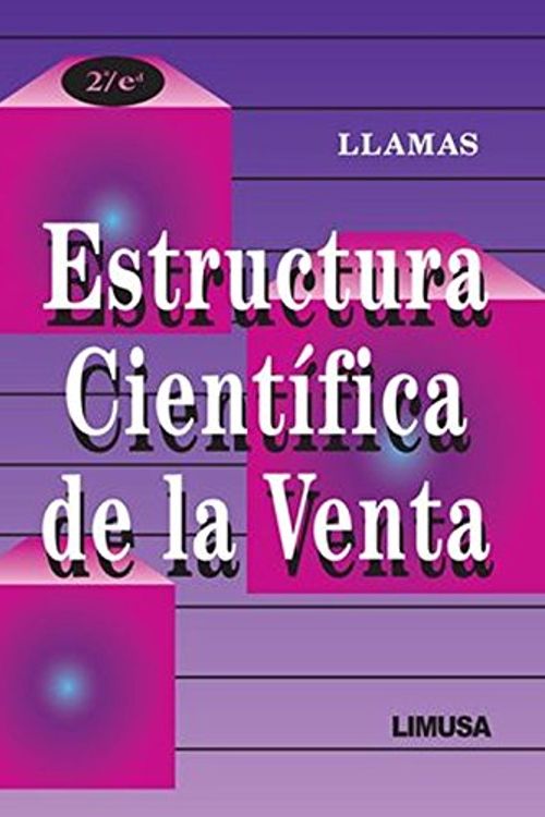 Cover Art for 9789681847425, Estructura cientifica de la venta/ Scientific Structure of Sales by Jose Maria Llamas