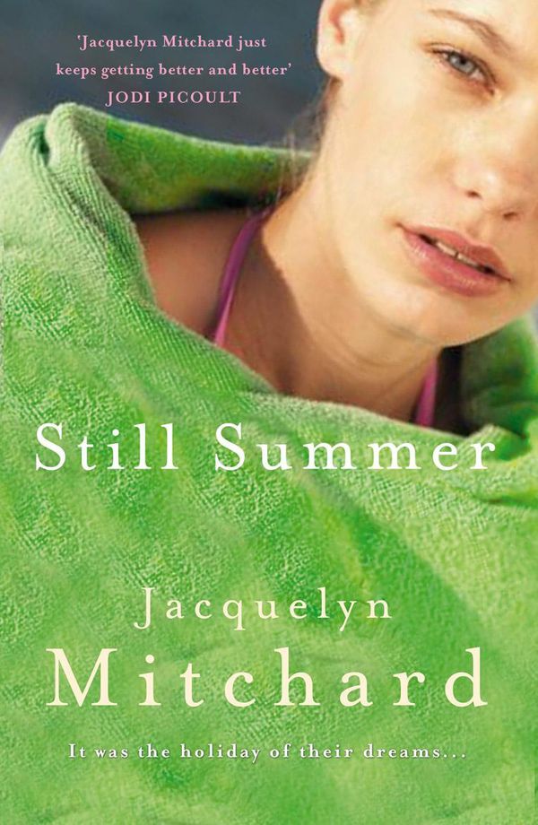 Cover Art for 9780719522826, Still Summer by Jacquelyn Mitchard