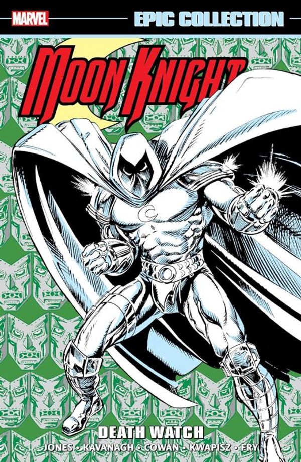 Cover Art for 9781302953805, MOON KNIGHT EPIC COLLECTION: DEATH WATCH by Gary Kwapisz