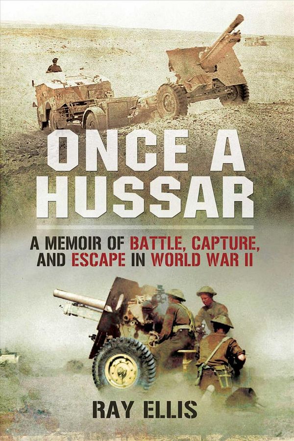Cover Art for 9781628737295, Once a Hussar by Ray Ellis