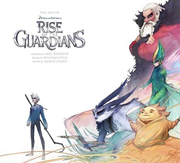 Cover Art for B01K3FTPIY, The Art of Rise of the Guardians by Ramin Zahed (2012-10-23) by Ramin Zahed