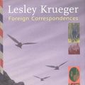 Cover Art for 9781552631812, Foreign Correspondences by Lesley Krueger