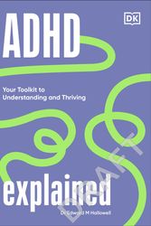 Cover Art for 9780241631652, ADHD Explained: Your Toolkit to Understanding and Thriving by Edward Hallowell