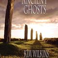 Cover Art for B07R4CRV8L, The Year of Ancient Ghosts by Kim Wilkins