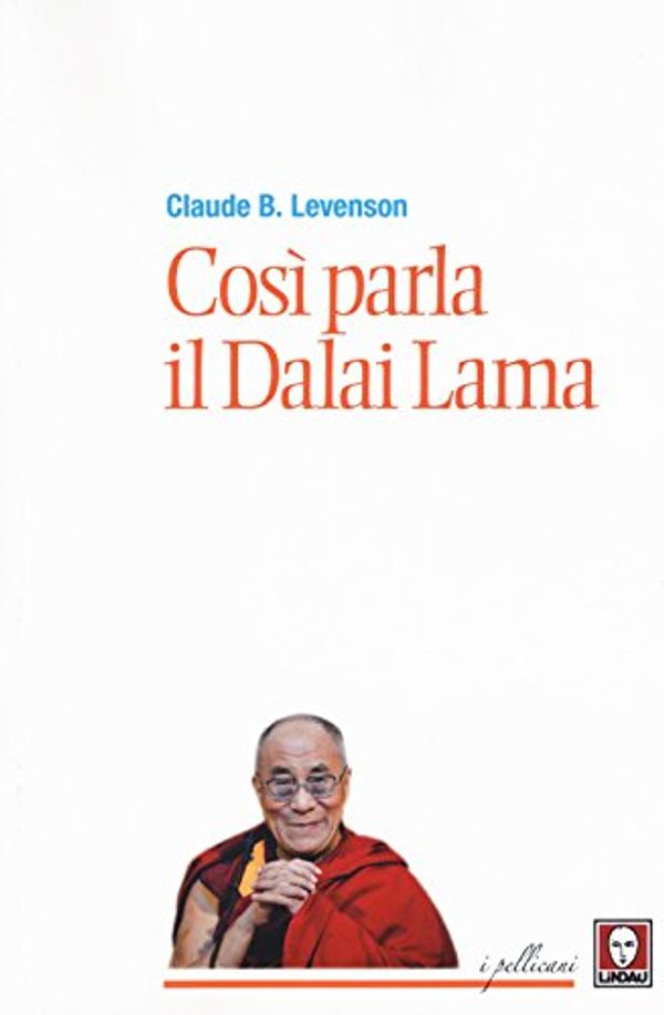 Cover Art for 9788867087174, COS? PARLA IL DALAI LAMA (NUO by Claude B. Levenson