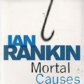 Cover Art for 9780752877204, Mortal Causes by Ian Rankin