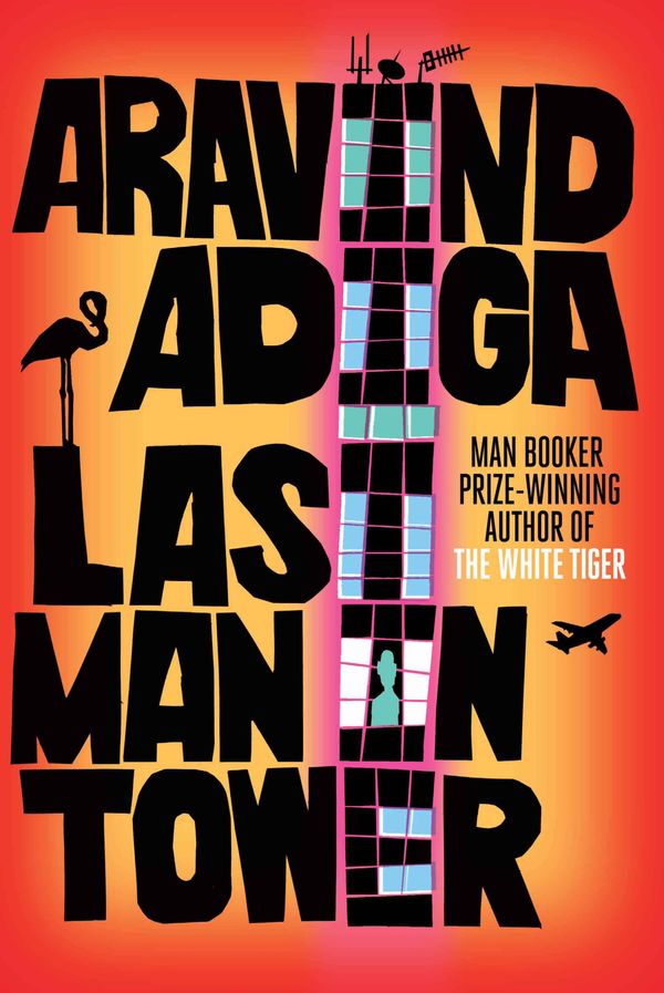 Cover Art for 9781848875166, Last Man in Tower by Aravind Adiga
