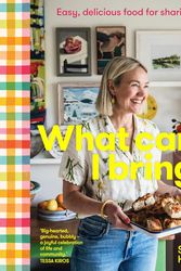 Cover Art for 9781922616395, What Can I Bring?: Easy, delicious food for sharing by Sophie Hansen