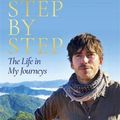 Cover Art for 9781473689114, Step By Step: The Sunday Times Bestseller by Simon Reeve