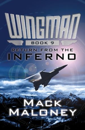 Cover Art for 9781480406742, Return from the Inferno by Mack Maloney