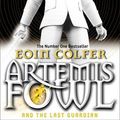Cover Art for B015YLZSHY, Artemis Fowl and the Last Guardian by Colfer, Eoin (April 4, 2013) Paperback by Eoin Colfer