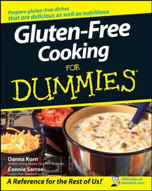 Cover Art for 9780470178102, Gluten-Free Cooking For Dummies by Danna Korn, Connie Sarros