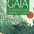 Cover Art for 9780312058661, Gaia: The Growth of an Idea by Jospeh Lawrence