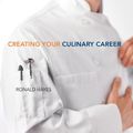 Cover Art for 9781118116845, Creating Your Culinary Career by The Culinary Institute of America (CIA)