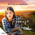 Cover Art for 9781460742808, The Promise of Home by Nicola Marsh