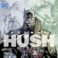 Cover Art for B0064W652A, Batman: The Complete Hush (Batman (1940-2011)) by Jeph Loeb