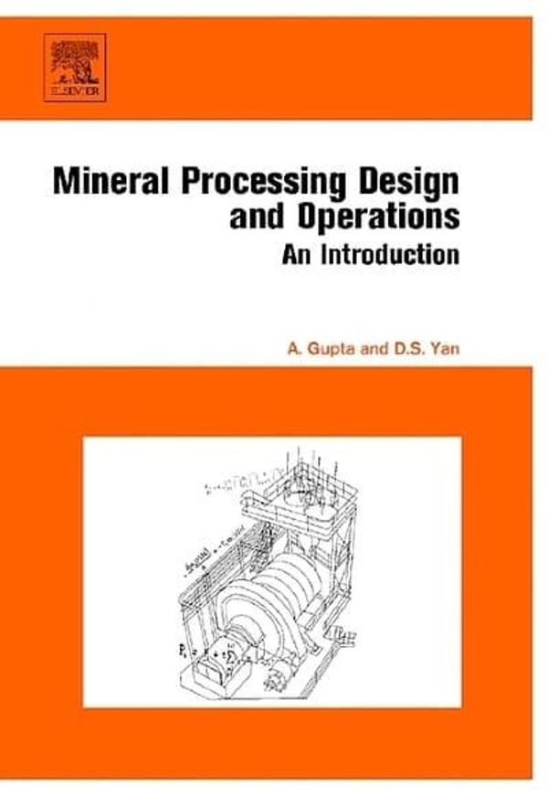 Cover Art for 9780444516367, Mineral Processing Design and Operation by Denis Yan