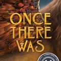 Cover Art for 9781665928502, Once There Was by Kiyash Monsef
