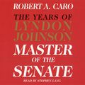Cover Art for 9780553755770, Master of the Senate by Robert A. Caro