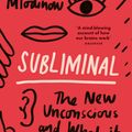 Cover Art for 9781846145971, Subliminal by Leonard Mlodinow