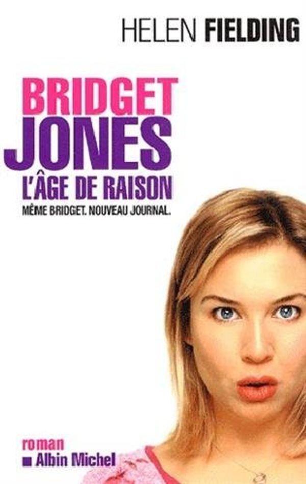 Cover Art for B01HCAQ50O, Bridget Jones: L'Age de Raison (Romans, Nouvelles, Recits (Domaine Etranger)) by Helen Fielding (2004-11-01) by Helen Fielding